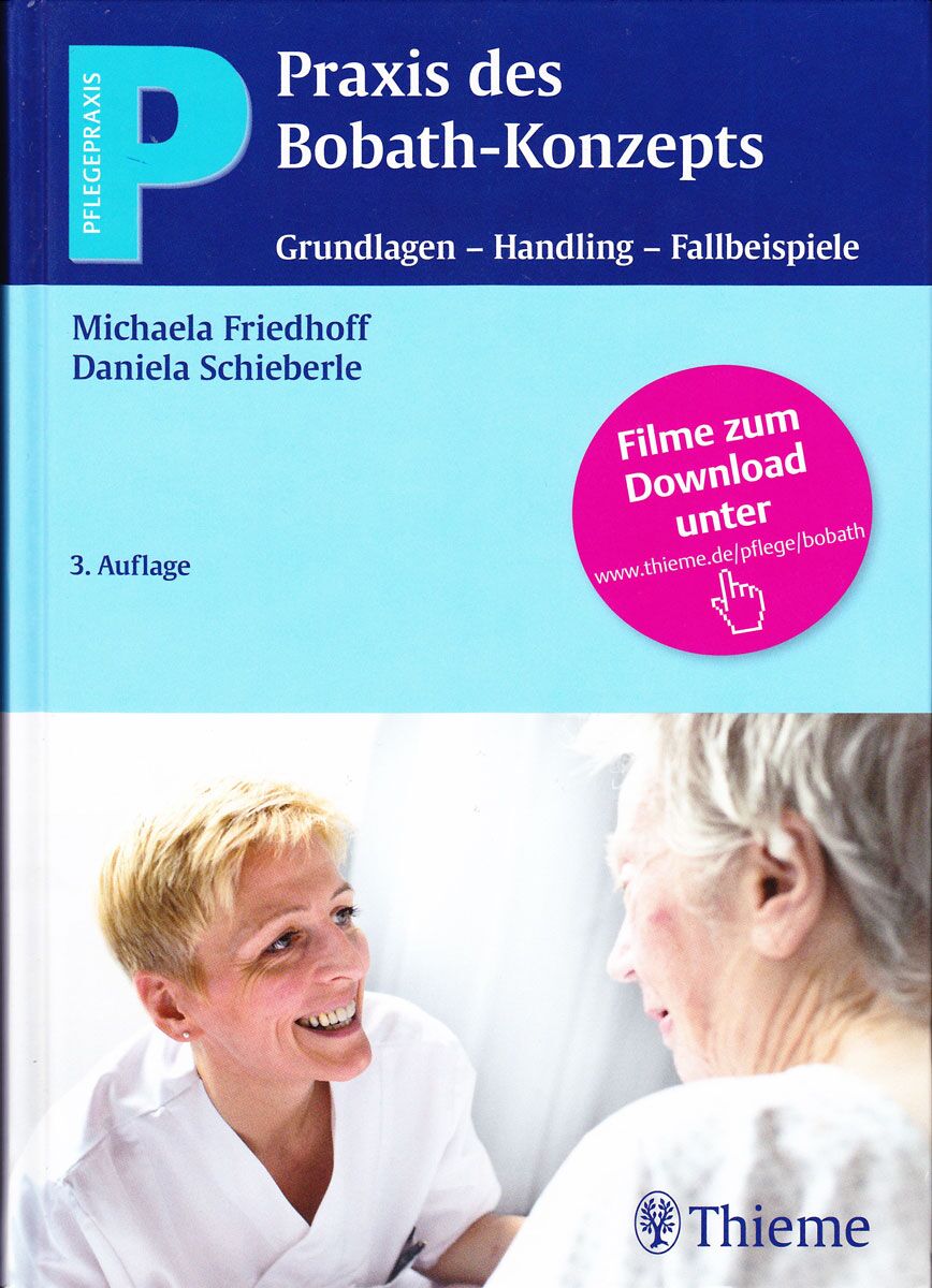 „Praxis des Bobath Konzepts“, M.Friedhoff/D.Schieberle, erschienen im Georg Thieme Verlag